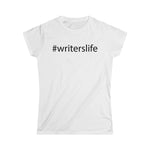 Writer's Life Ladies' Softstyle Tee (White)